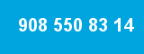 908 550 83 14